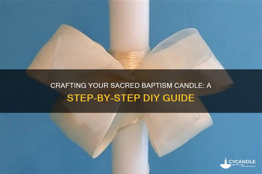 how to make my own baptism candle