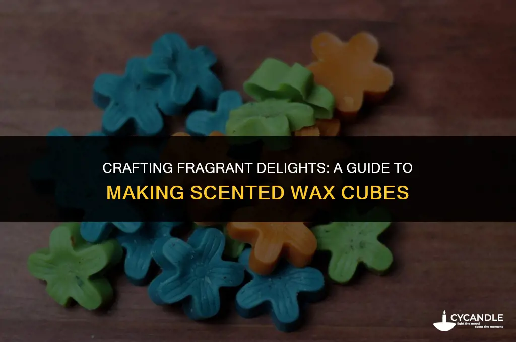 how to make my own scented wax cubes