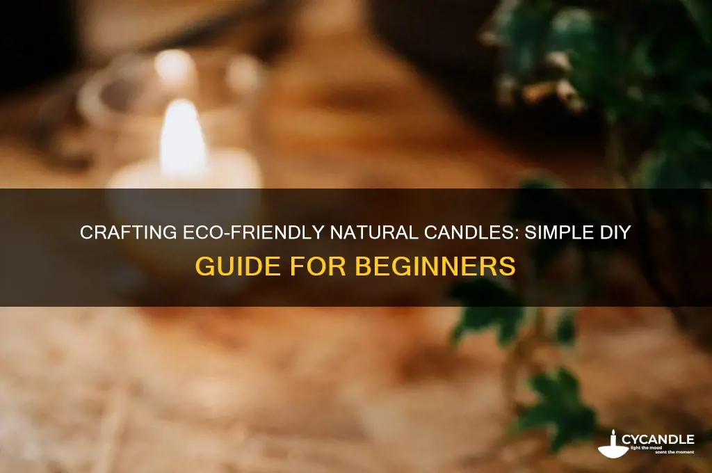 how to make natral candles