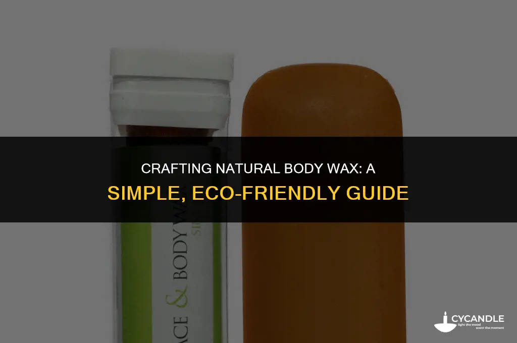 how to make natural body wax