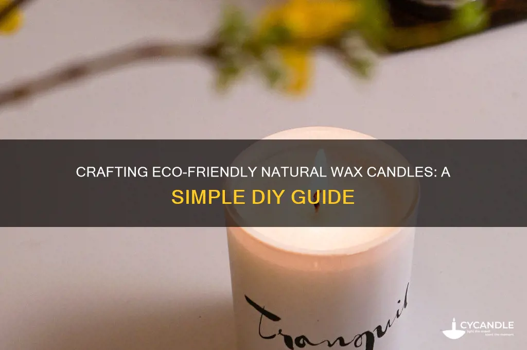 how to make natural wax candles