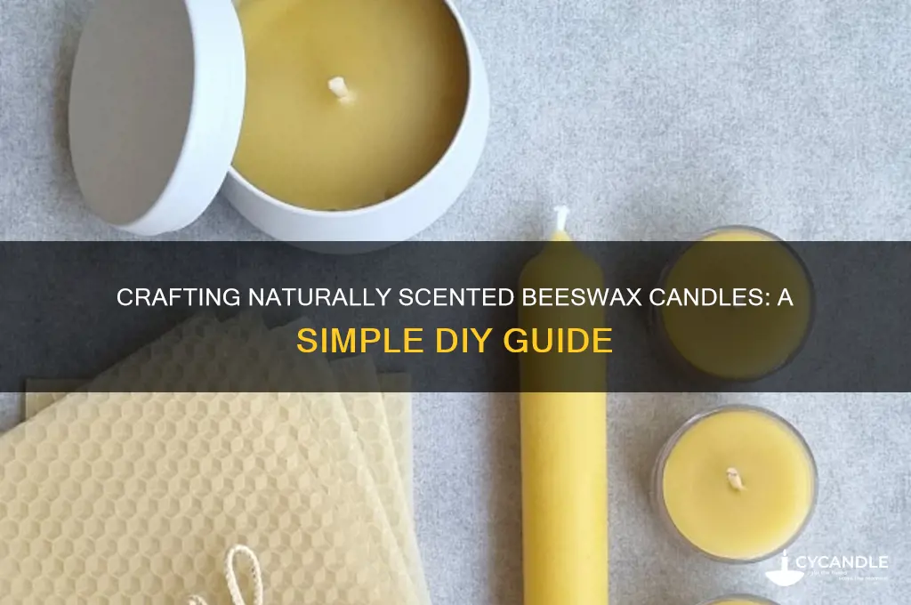 how to make naturally scented beeswax candles