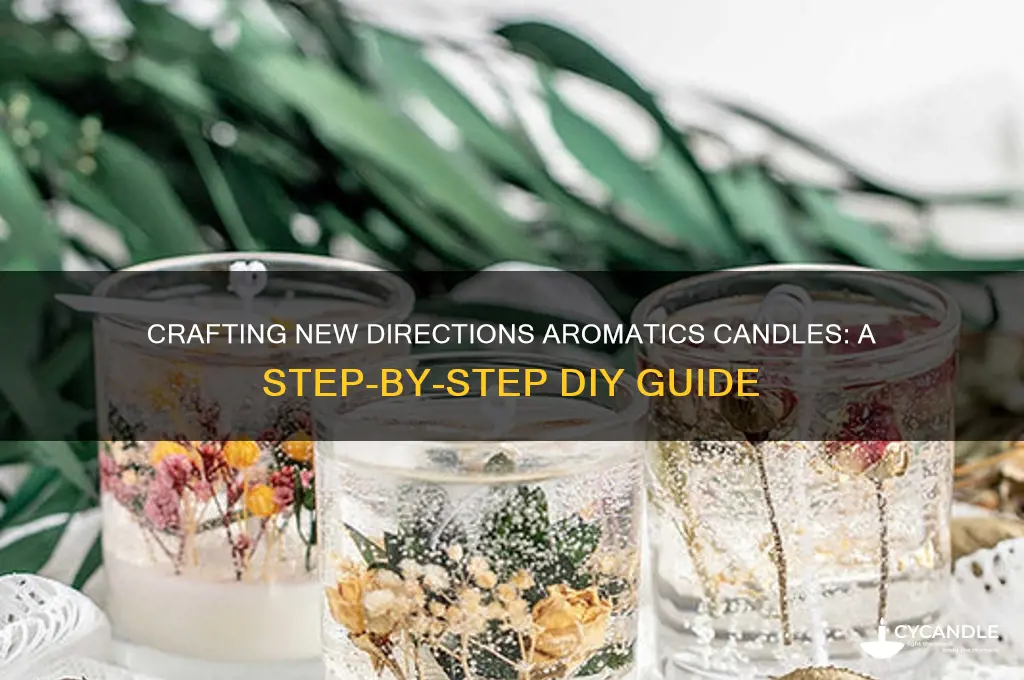 how to make new directions aromatics candles