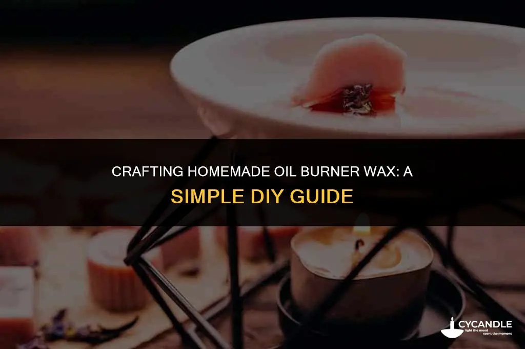 how to make oil burner wax
