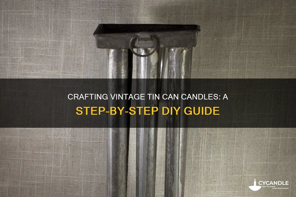 how to make old fashion candles in a tin can