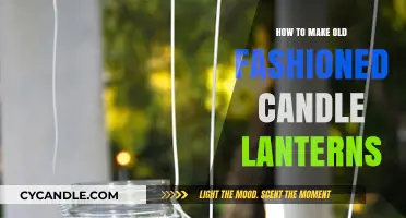 Crafting Timeless Old-Fashioned Candle Lanterns: A Step-by-Step Guide
