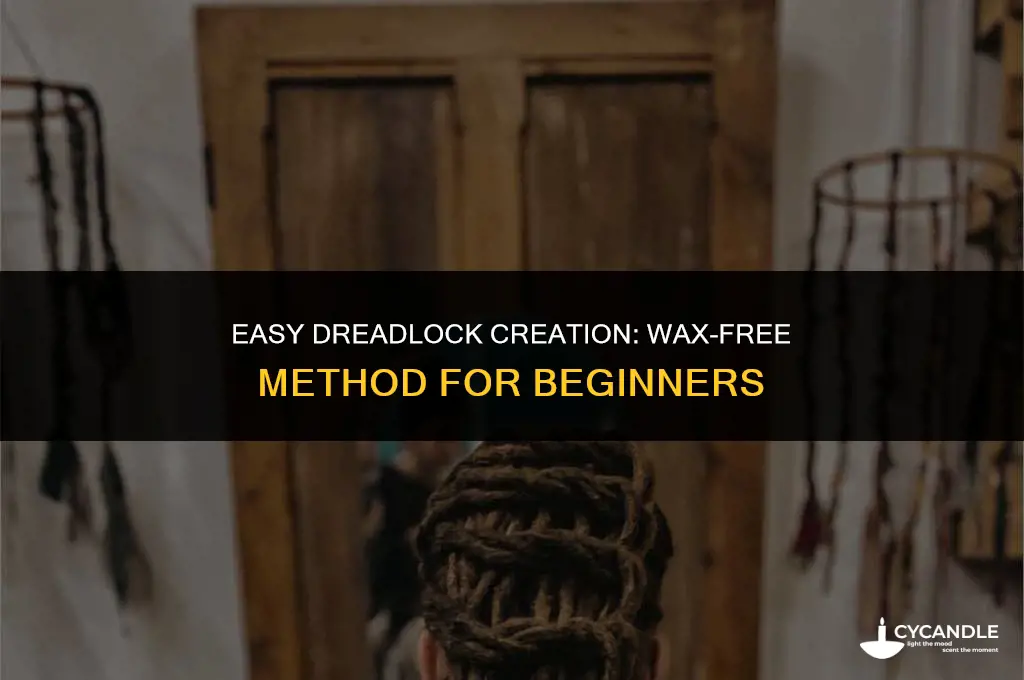 how to make one dreadlock without wax