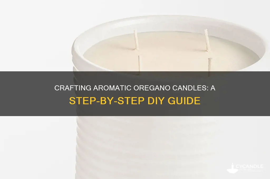how to make oregano candle