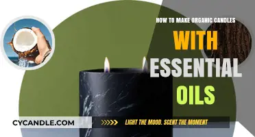 Crafting Organic Candles: A Guide to Using Essential Oils