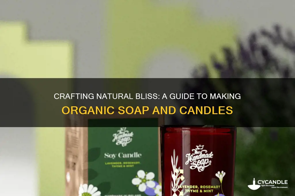 how to make organic soap and candles