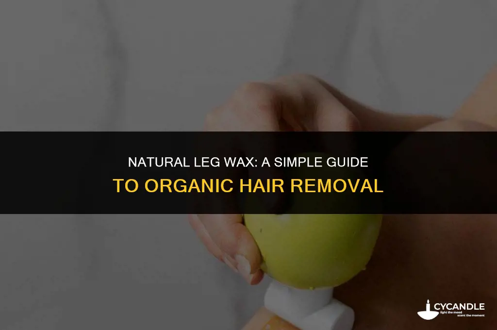how to make organic wax for legs