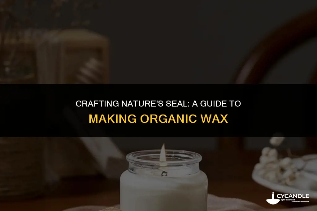 how to make organic wax