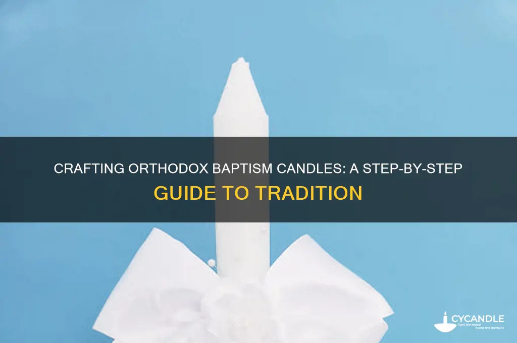 how to make orthodox baptism candles