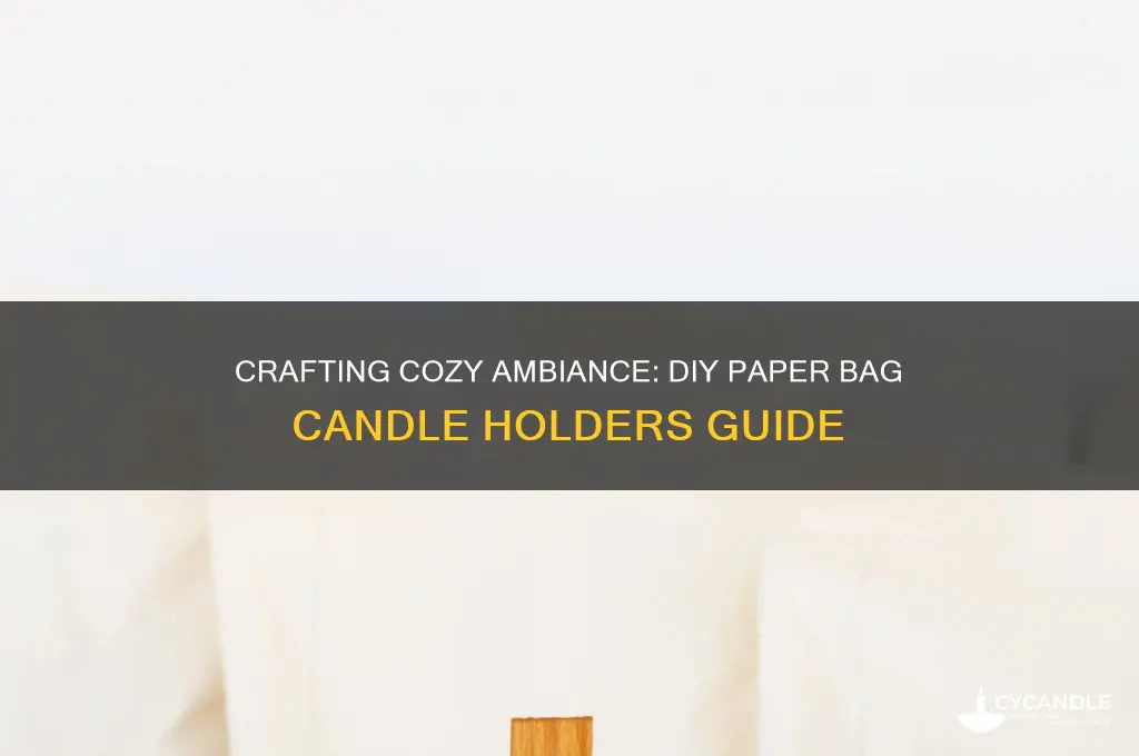 how to make paper bag candle holders
