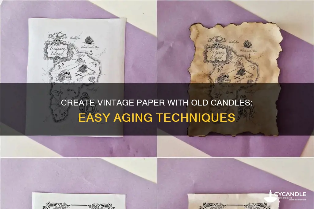 how to make paper look old candles