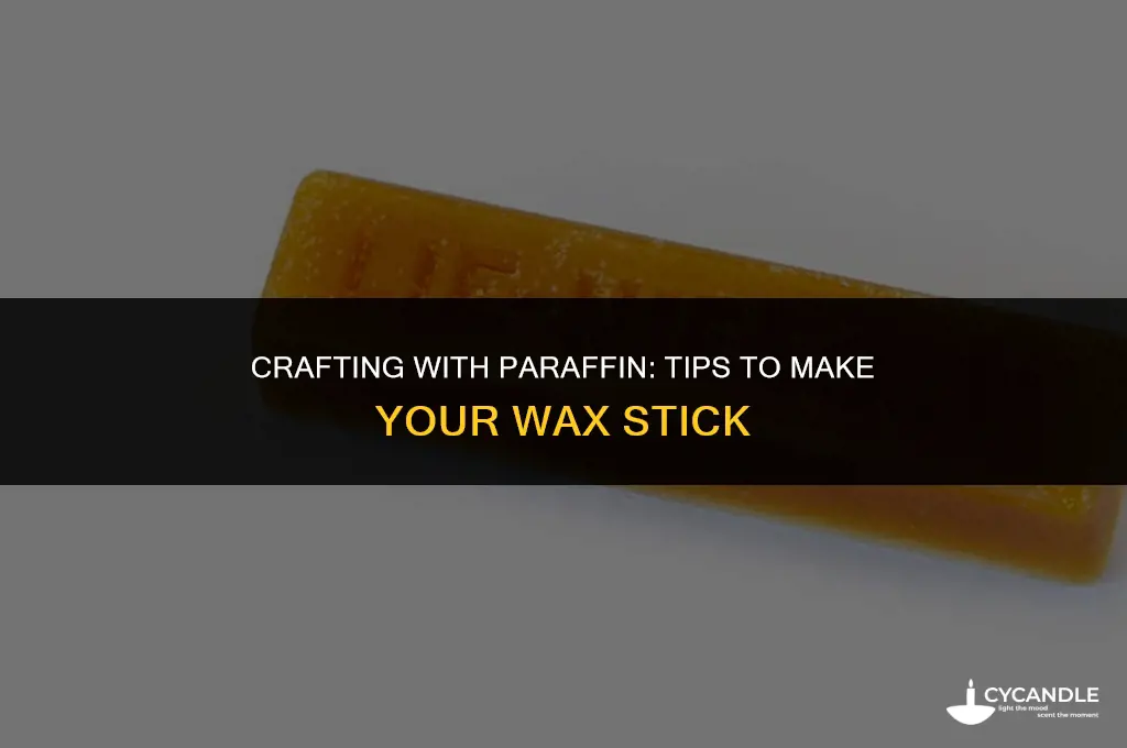 how to make paraffin wax stick