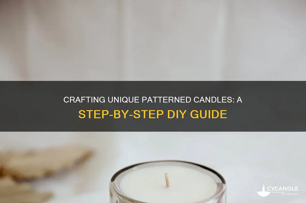 how to make patterned candles