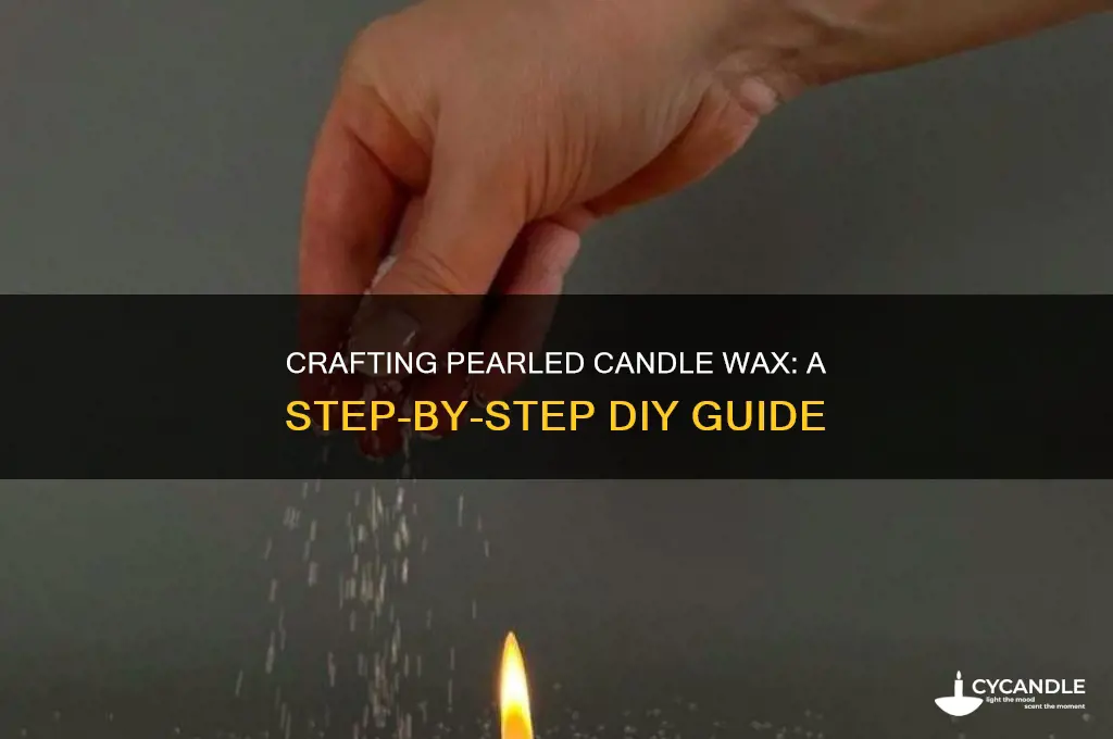 how to make pearled candle wax