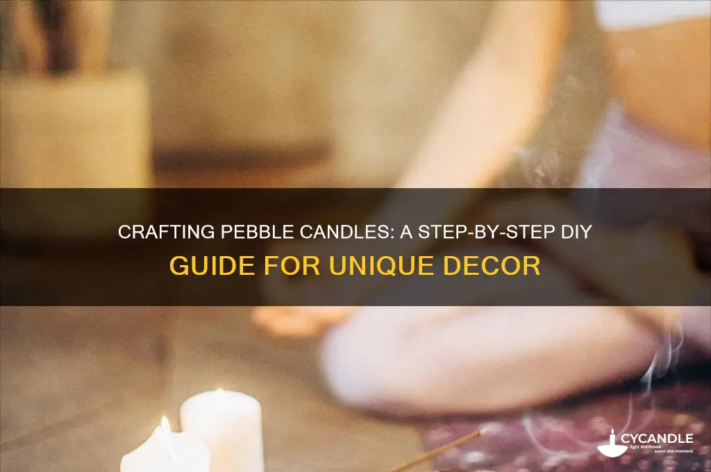 how to make pebble candles