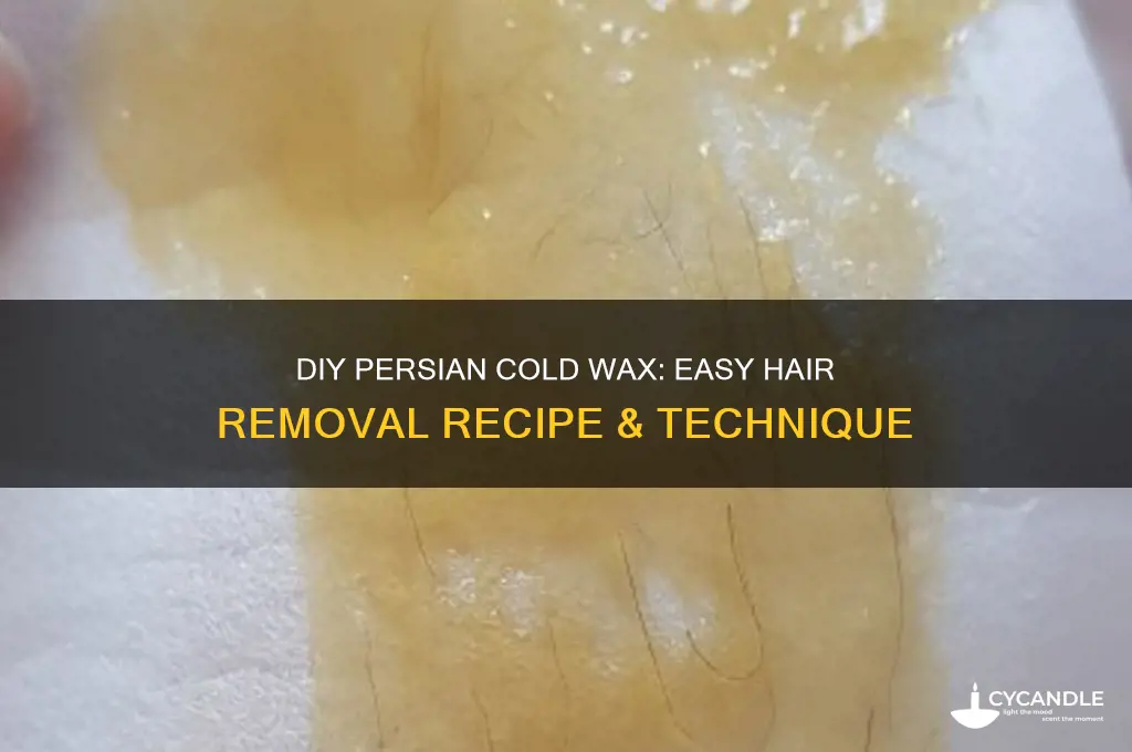 how to make persian cold wax hair removal