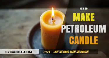 Crafting Petroleum Candles: A Step-by-Step DIY Guide for Beginners