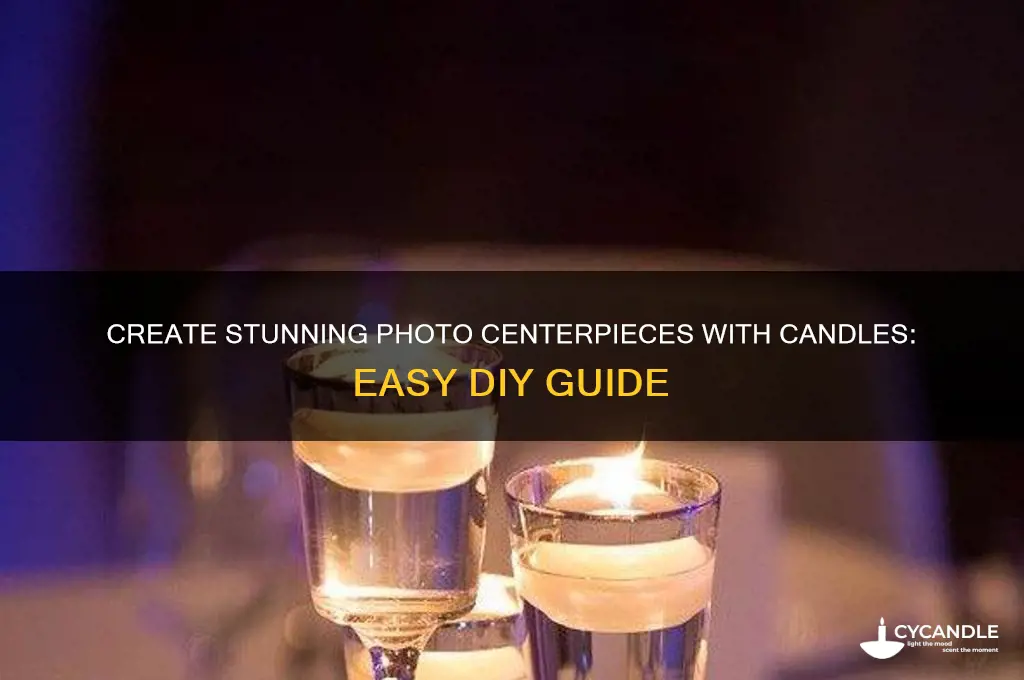 how to make photo centerpieces with candles