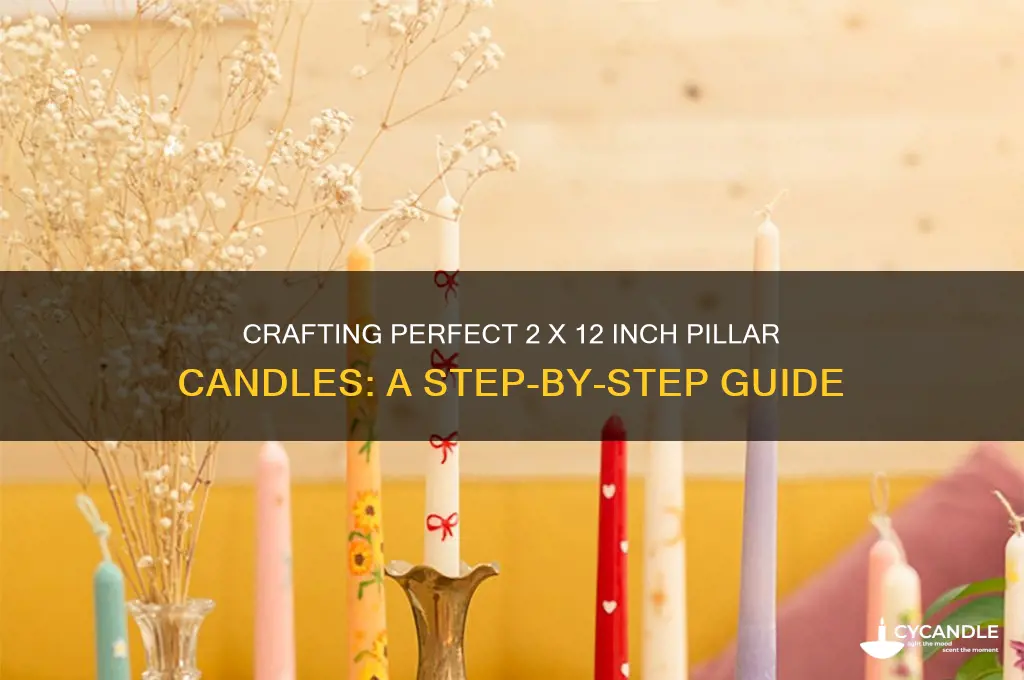 how to make pillar candles 2 x 12 inches