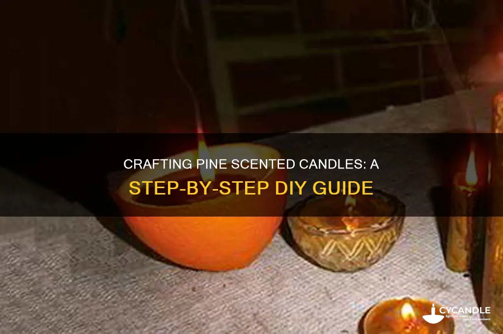how to make pine scented candles