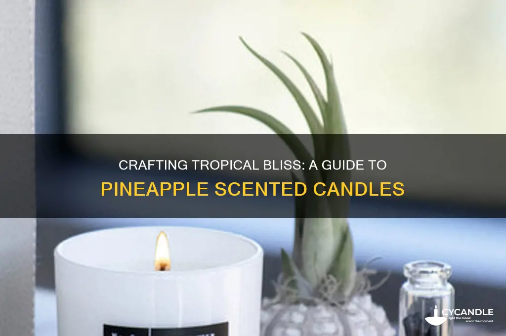how to make pineapple scented candles