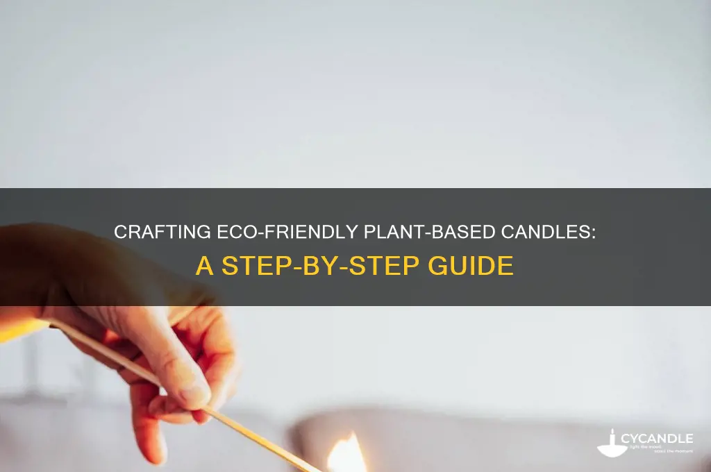 how to make plant based candles