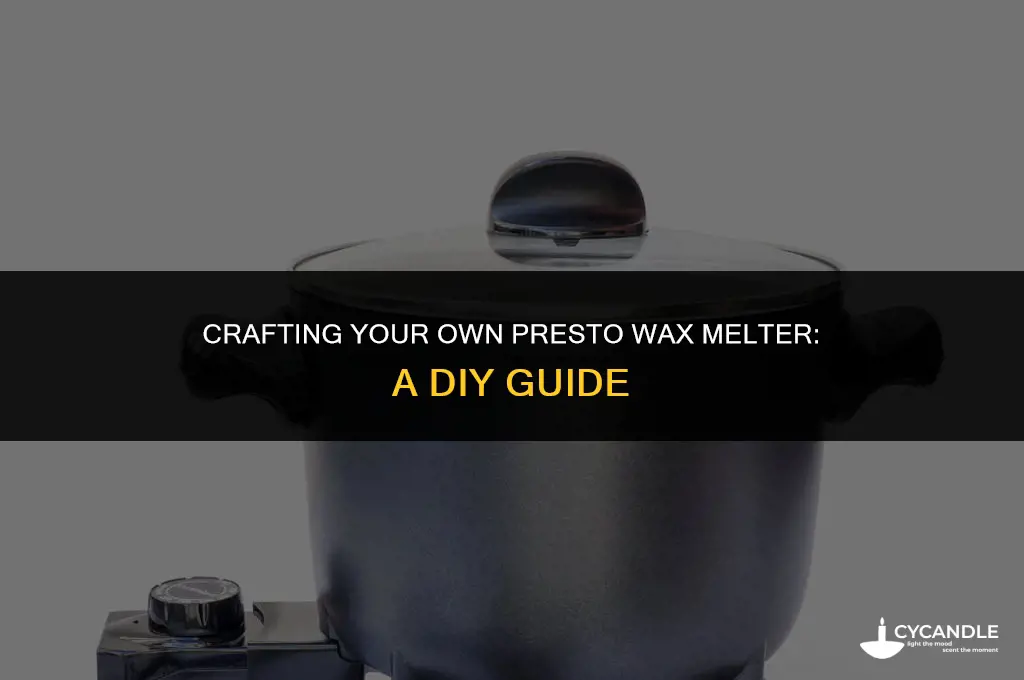 how to make presto wax melter