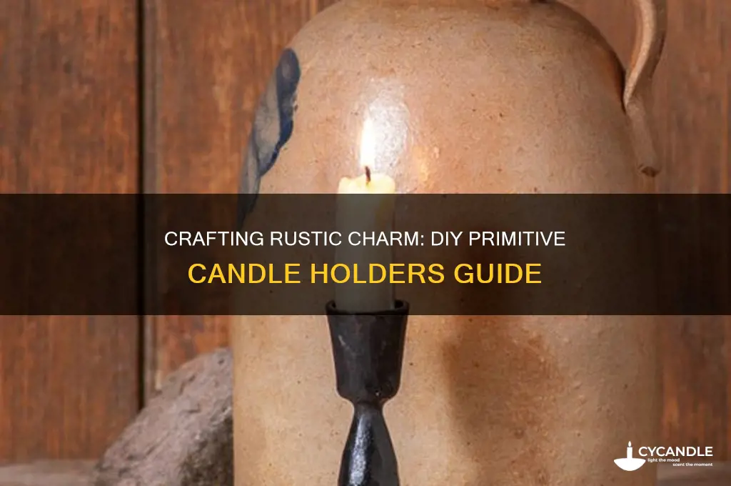 how to make primitive candle holders