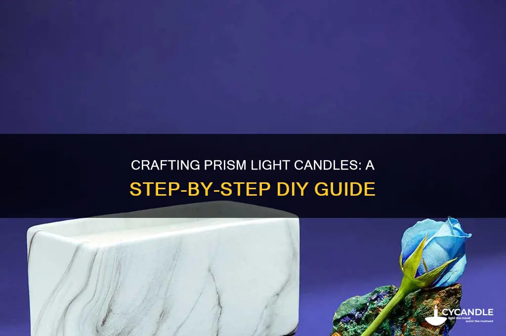 how to make prism light candle
