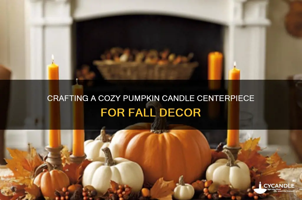 how to make pumpkin candle centerpiece