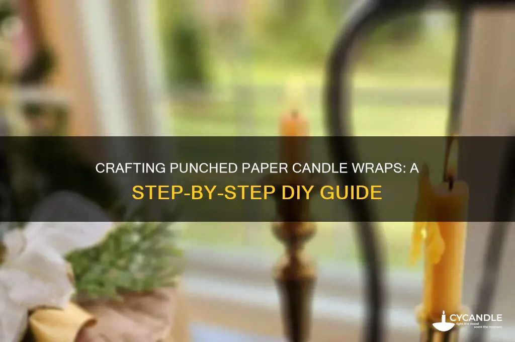 how to make punched paper candle wraps