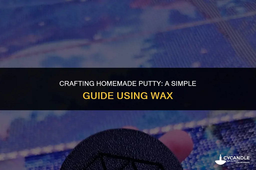 how to make putty with wax only