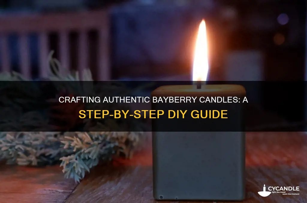 how to make real bayberry candles