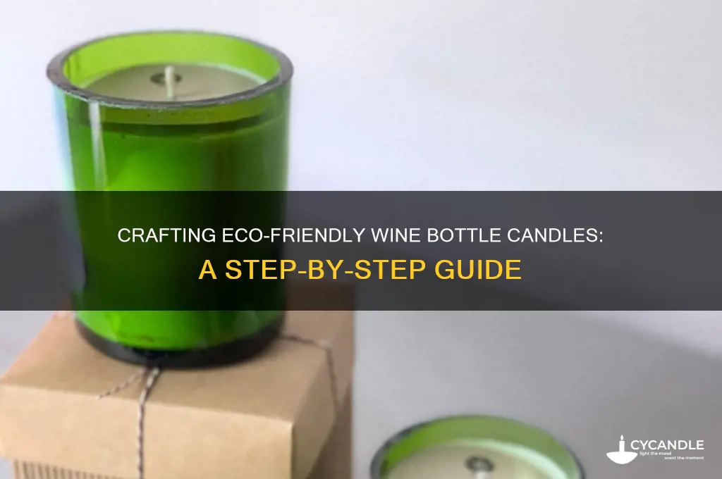 how to make recycled wine bottle candles