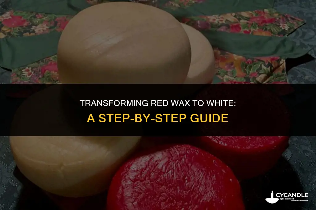 how to make red wax white