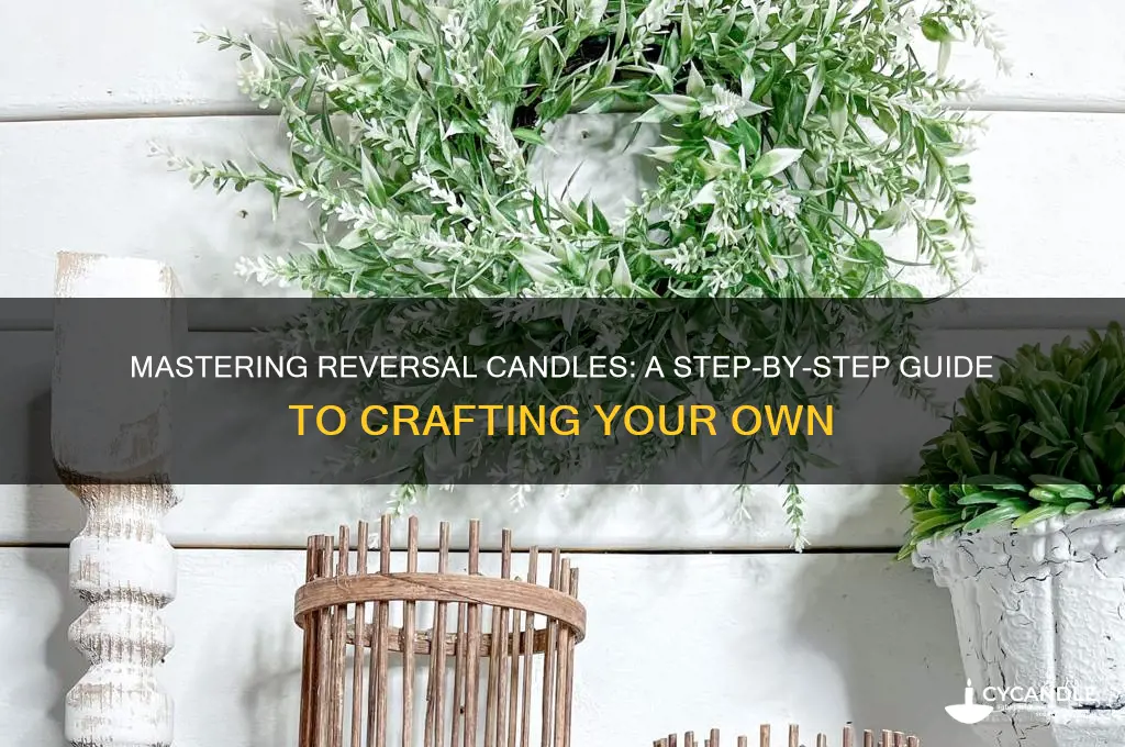 how to make reversal candle