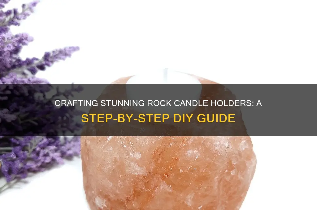 how to make rock candle holder