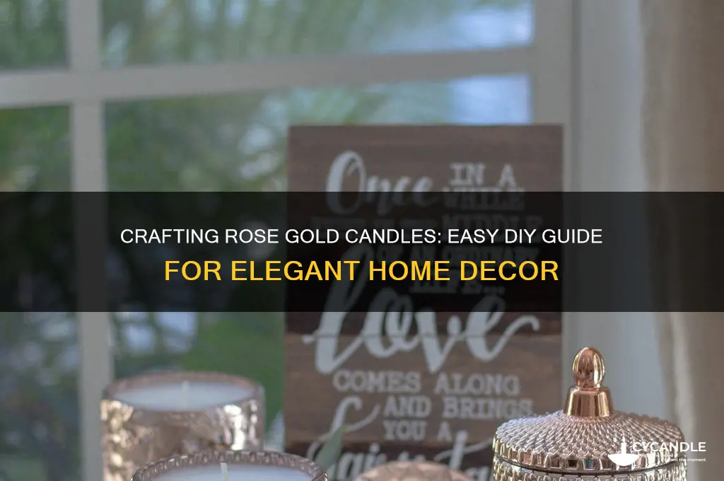 how to make rose gold candles