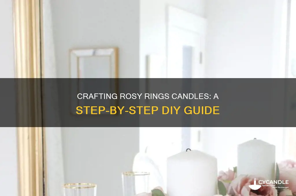 how to make rosy rings candles