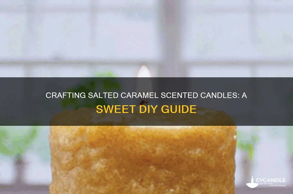 how to make salted caramel candles
