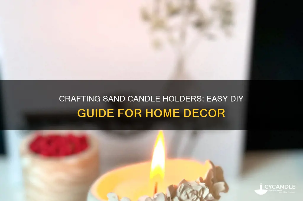 how to make sand candle holders