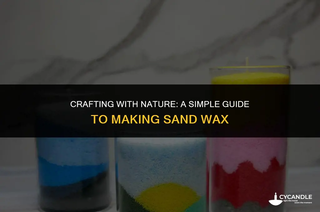 how to make sand wax