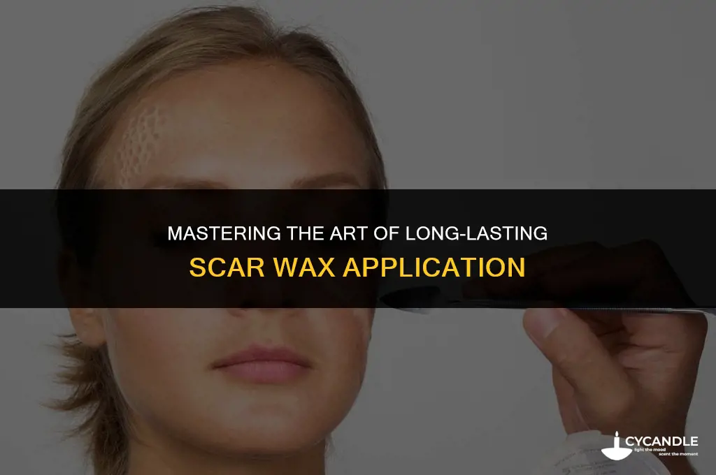 how to make scar wax stay
