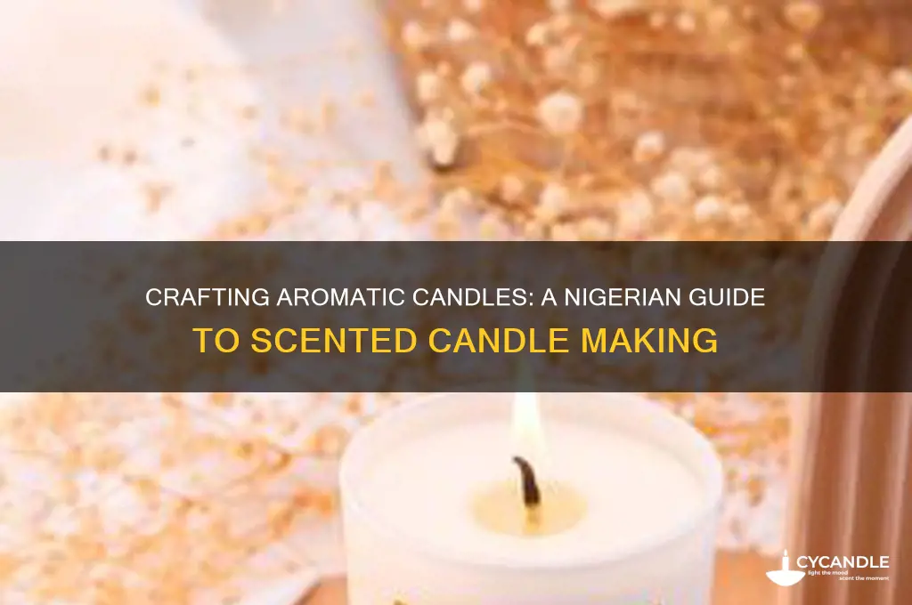 how to make scented candle in nigeria