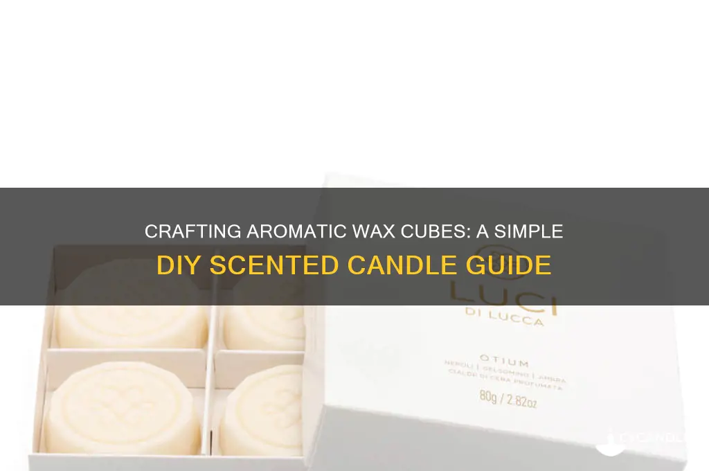 how to make scented candle wax cubes