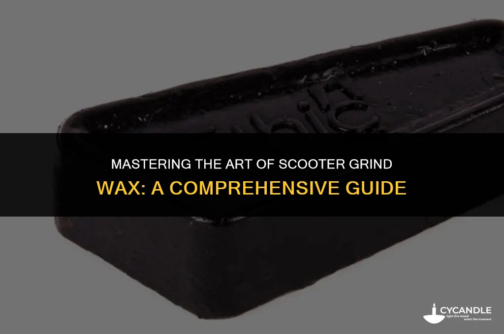 how to make scooter grind wax